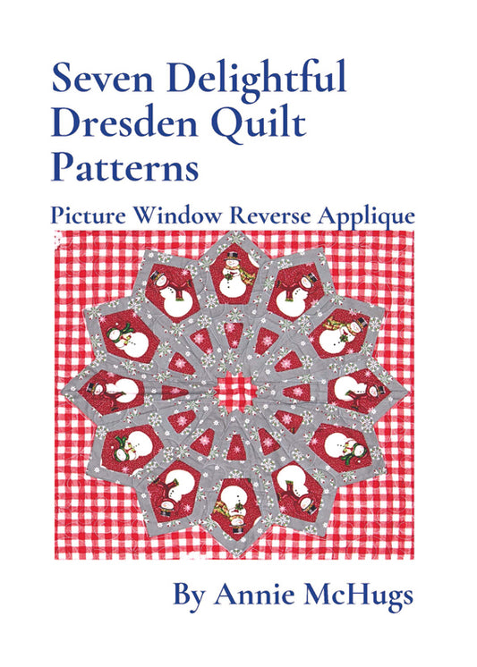 Seven Delightful Dresden Quilt Patterns Book